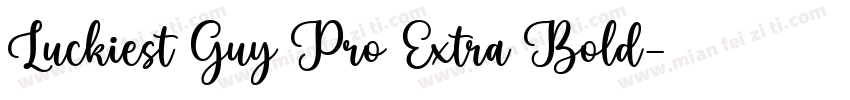 Luckiest Guy Pro Extra Bold字体转换